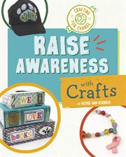 Raise Awareness With Crafts : Crafting for Change cover image