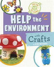 Help the environment with crafts. Crafting for change cover image