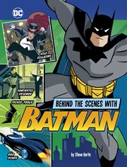 Behind the scenes with Batman. DC secrets revealed! cover image