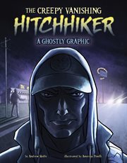 Ghostly Graphics. The Creepy Vanishing Hitchhiker cover image