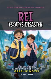 Girls Survive Graphic Novels. Rei Escapes Disaster cover image