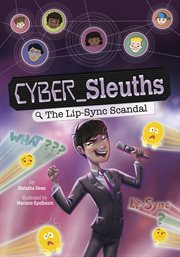 The Lip-Sync Scandal : Cyber Sleuths cover image