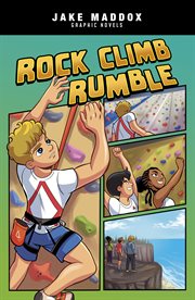 Jake Maddox Graphic Novels: Rock Climb Rumble