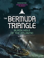 Bermuda Triangle, Black Hole of the Atlantic cover image