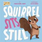 Squirrel Sits Still cover image