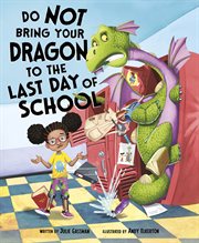 Do not bring your dragon to the last day of school cover image