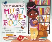 Help wanted, must love books cover image