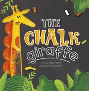 The chalk giraffe cover image