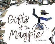 Gifts of the magpie cover image