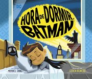Hora de dormir, Batman : DC Super Heroes en Español cover image