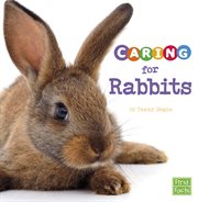 Caring for rabbits : a 4D book cover image