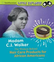 Madam C.J. Walker : the woman behind hair care products for African Americans cover image