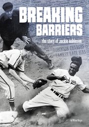 Breaking barriers : the story of Jackie Robinson cover image