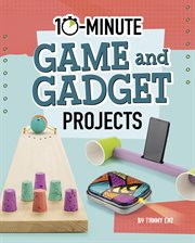 10-minute game and gadget projects cover image
