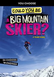 Could you be a big mountain skier? cover image
