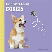 Fast facts about corgis cover image