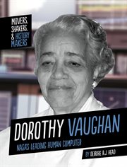 Dorothy Vaughan : NASA's leading human computer cover image