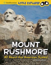 Mount Rushmore : all about the American symbol cover image