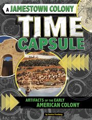 A Jamestown Colony time capsule : artifacts of the early American colony cover image