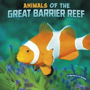 Animals of the Great Barrier Reef : Wild Biomes cover image
