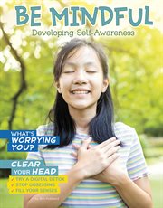Be mindful : developing self-awareness cover image