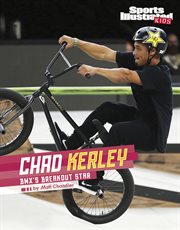 Chad Kerley : BMX's breakout star cover image