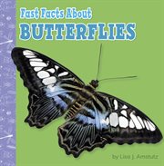 Fast facts about butterflies cover image