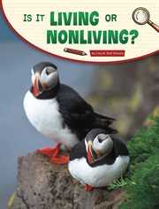 Is It Living or Nonliving? : Science Inquiry cover image
