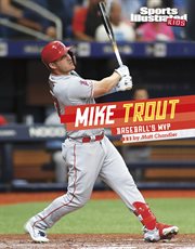 Mike Trout : baseball's MVP cover image