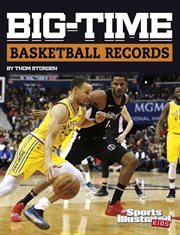 Big-Time Basketball Records : Time Basketball Records cover image