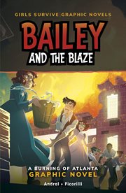 Girls Survive: Bailey and the Blaze: A Burning of Atlanta Novel cover image