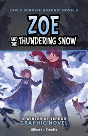 Girls Survive: Zoe and the Thundering Snow: A Winter of Terror Novel cover image