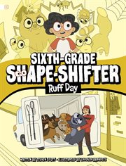 Sixth-Grade Shape-Shifter: Ruff Day cover image