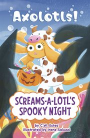 Screams-A-Lotl's Spooky Night cover image