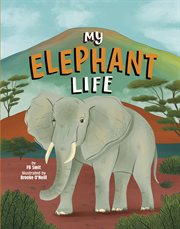 My Elephant Life cover image
