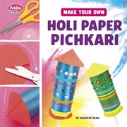 Make Your Own Holi Paper Pichkari cover image