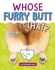 Whose Furry Butt Is That? cover image