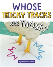 Whose Tricky Tracks Are Those? cover image