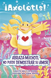 Abraza-muchotl no puede demostrar su amor cover image