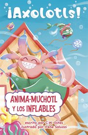Anima-muchotl y los inflables cover image