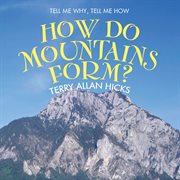 How Do Mountains Form? cover image