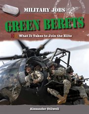 Green Berets : what it takes to join the elite cover image