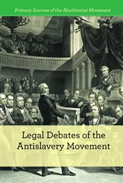 Legal debates of the antislavery movement cover image