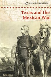 Texas and the Mexican War cover image