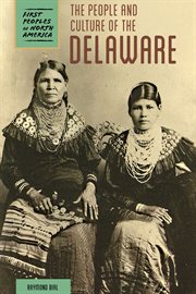 The people and culture of the Delaware cover image