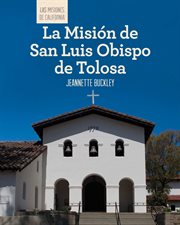 La Misión de San Luis Obispo de Tolosa (Discovering Mission San Luis Obispo de Tolosa) cover image