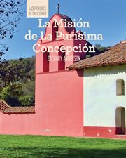 La Misión de La Purísima Concepción (Discovering Mission La Purísima Concepción) cover image