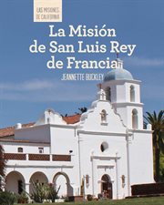 La Misión de San Luis Rey de Francia (Discovering Mission San Luis Rey de Francia) cover image