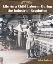Life as a child laborer during the Industrial Revolution cover image