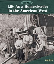 Life as a homesteader in the American West cover image
